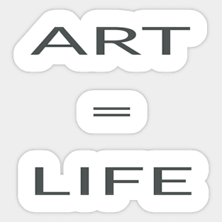 ART = LIFE Sticker